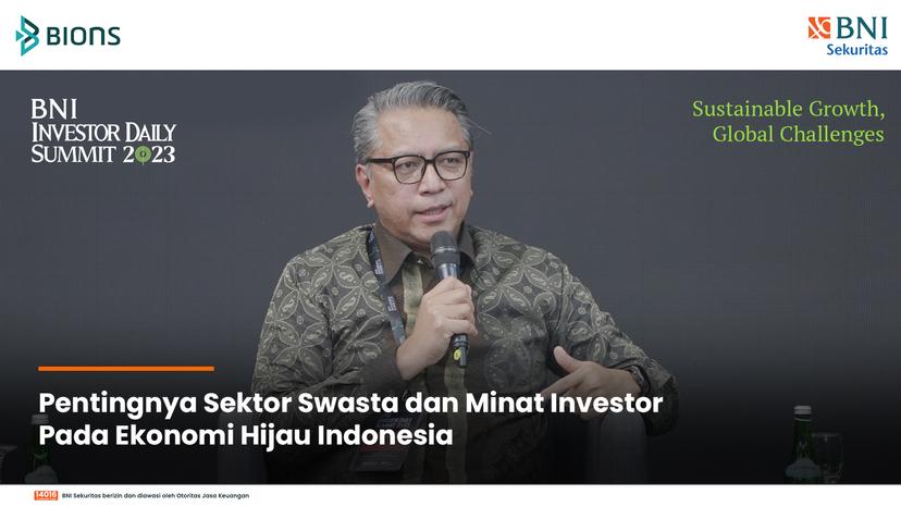 BNI Sekuritas Soroti Pentingnya Sektor Swasta dan Minat Investor pada Pertumbuhan Ekonomi Hijau Indonesia