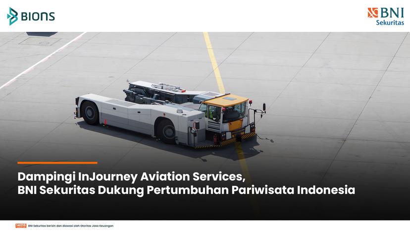 Dampingi InJourney Aviation Services, BNI Sekuritas Dukung Pertumbuhan Pariwisata Indonesia